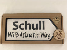 Load image into Gallery viewer, Schull Sign