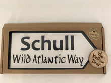 Load image into Gallery viewer, Schull Sign